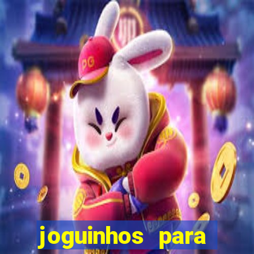 joguinhos para ganhar dinheiro